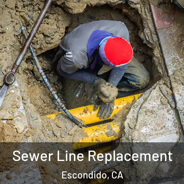  Sewer Line Replacement Escondido, CA